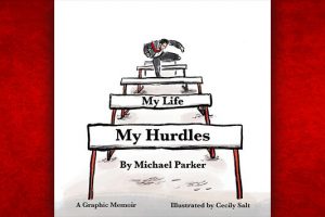 Βιβλίο του Michael Parker: My life, My hurdles, περίληψη και κριτική του βιβλίου.